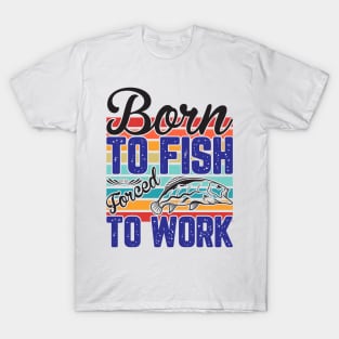 Born To Fish Fisherman Angler Fishing Fishing T-Shirt